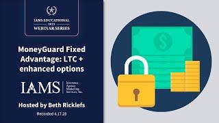 MoneyGuard Fixed Advantage: LTC + enhanced options from LFG