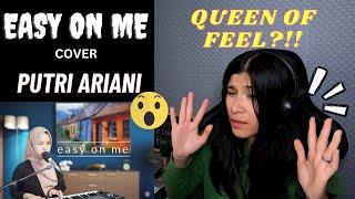 QUEEN OF FEEL?! - PUTRI ARIANI - EASY ON ME COVER -ADELE-  REACTION - REAKSI