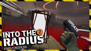 The New UPDATE | Into The Radius 2【Early Access】