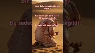 “Uhud’da Kırılan Sadece Bir Diş Değildi…” #uhud #hzmuhammedsav #islam