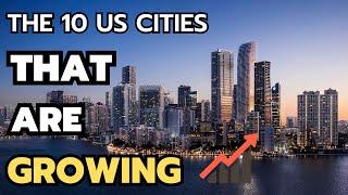 The 10 US cities that are growing fastest in 2024 & 2025