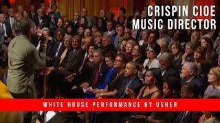 Crispin Cioe Music Director and Sax Soloist at the White House with Usher