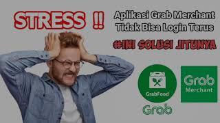 Cara mengatasi Grab Merchant tidak bisa loggin #tipsjitu