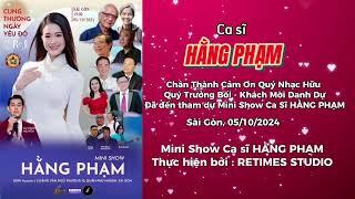 LIVESHOW HẰNG PHẠM SÀI GÒN I CUNG THƯƠNG NGÀY YÊU ĐÓ I CHÂN THÀNH CẢM ƠN QUÝ NHẠC HỮU