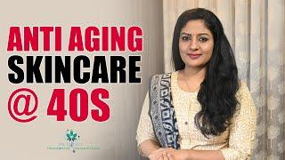 40s ചെയ്യേണ്ട Best Anti-ageing Skin Care Tips To Maintain A Youthful Skin | Skincare in Your 40s