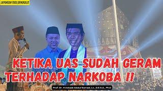 Ketika UAS Sudah Geram Terhadap Narkoba !! | Lapangan Tugu ,Bengkalis |  Ustadz Abdul Somad