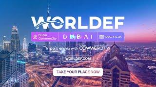 WORLDEF DUBAI | The World’s #1 E-Commerce Show | #worldef2024 #dubai #ecommerce #eticaret