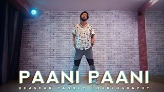 Paani Paani Dance Cover | Badshah | Jacqueline Fernandez | Aastha Gill | Bhaskar Pandey Dance