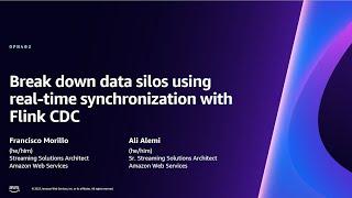 AWS re:Invent 2023 - Break down data silos using real-time synchronization with Flink CDC (OPN402)