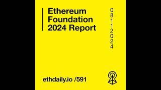 Ethereum Foundation 2024 Report