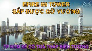 Empire 88 Tower Sắp Được Gỡ Vướng, TP HCM Sẽ Có Toà Tháp Biểu Tượng Mới, Lotte Eco Smart City ???