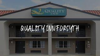 Quality Inn Forsyth Review - Forsyth , United States of America