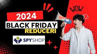 Black Friday 2024 la spy-shop ro