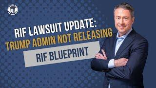 5.13Federal RIF Lawsuit Update: What They’re Not Telling You