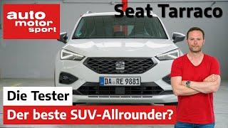 Seat Tarraco: Der perfekte Allrounder für deine Familie? - Test | auto motor und sport