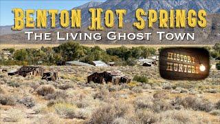 Old Benton Hot Springs, living Ghost Town & its Cemetery