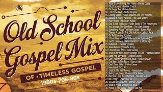 Best of Gospel Songs From the 50s, 60s, 70s  Best Old School Gospel Songs Inspirational Of All Time