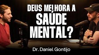 Dr. Daniel Gontijo: A Psicologia da Religião [Ep. 057]