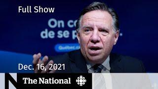 CBC News: The National | Omicron risks, Pandemic travel confusion, P.E.I. potato politics