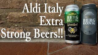 Aldi Berg Konig Starkbier Review , Aldi Berg Konig Winterbock Review , Aldi Italia Birra Review