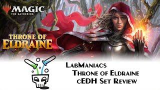 Competitive EDH (cEDH) Set Review: Throne of Eldraine & Commander 2019