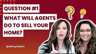 Top 5 Questions to Ask Your Realtor - What will agents do to sell your home? | Selling in Idaho