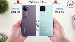 ViVO V40 Vs ViVO V30 || Full Comparison  Which one is Best?