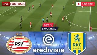 PSV Eindhoven vs RKC Waalwijk |Live Match Today