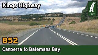 Driving from Canberra to Batemans Bay - B52 Kings Highway [4K]