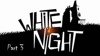 White Night - Part 3 - Hit Me! | Nerd Codex