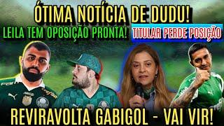 REVIRAVOLTA COM GABIGOL À VISTA!  NOVIDADES SOBRE DUDU E OPOSIÇÃO A LEILA GANHA FORÇA?