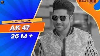 AK 47 | SUNNY KAHLON FT. BHUMIKA SHARMA | ROX A | BEST PUNJABI SONGS 2024 | LATEST PUNJABI SONGS