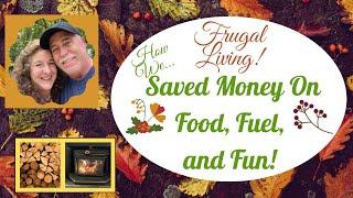 Frugal Living!  How We Save Money on Food, Fuel, and Fun!