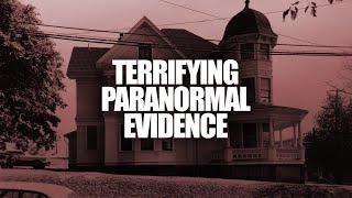  TERRIFYING PARANORMAL EVIDENCE CAPTURED | The Haunted Side Marathon