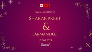 LIVE WEDDING CEREMONY | SHARANPREET SINGH WEDS HARMANDEEP KAUR