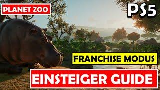 Planet Zoo | PS5  EINSTEIGER GUIDE - FRANCHISE MODUS ! Nie wieder PLEITE mit diesem START !