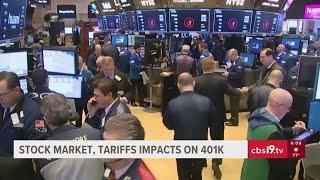 Stock market and tariffs could impact 401k