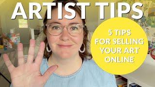  ARTIST TIPS: 5 simple tips for selling your artwork online 