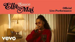 Ella Mai - Sauce (Official Live Performance) | Vevo LIFT