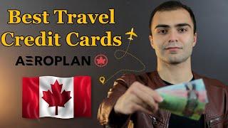 BEST TRAVEL CREDIT CARDS IN CANADA 2022 | Aeroplan Credit Card Travel Rewards Explained