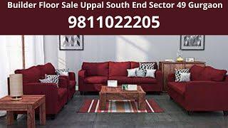 Builder Floor Sale Uppal South End Sector 49 Gurgaon 9811022205