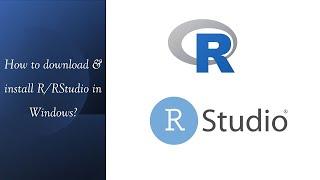 R Basics | How to download and install R & RStudio in Windows?