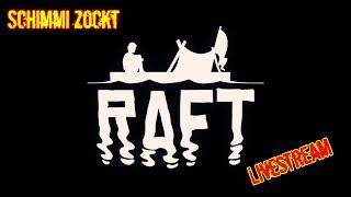 Eine Floßfahrt, die ist lustig... #4 - RAFT [german/deutsch] - 17.09.2024