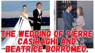 The wedding of Pierre Casiraghi and Beatrice Borromeo.