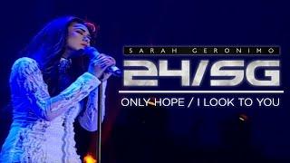 Sarah Geronimo - Only Hope / I Look To You ~ 24/SG Concert (60fps)