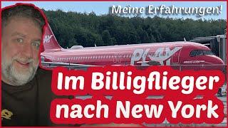  Von New York nach Berlin und zurück - Mein Erfahrungen mit dem Billigflieger PLAY incl. Q&A