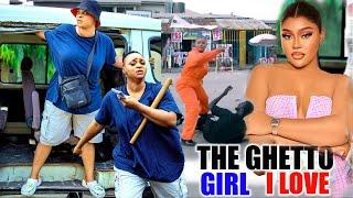 THE GHETTO GIRL I LOVE (New Movie Alert) CHIOMA NWAOHA/ANGELA EGUAVEON 2024 LATEST NOLLYWOOOD MOVIE