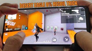 Desert Eagle 0% Recoil Trick Garena Free Fire