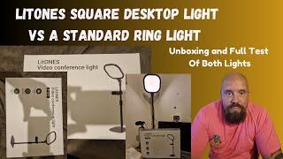 LitONES Square Desktop Light vs Standard Ring Light Unboxing and Full Comparison of BOTH LIGHTS 