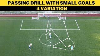 Passing Drill with Small Goals | 4 Variation | Football/Soccer Training | U13+